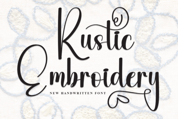 Rustic Embroidery: A Designer’s Go-To Script Font for Authentic Branding
